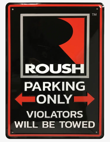 ROUSH Parking Only Sign